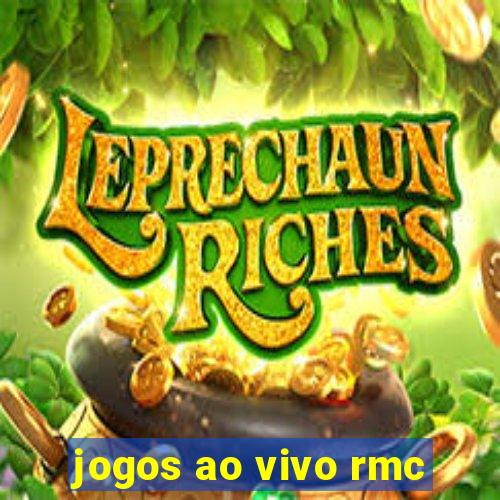 jogos ao vivo rmc